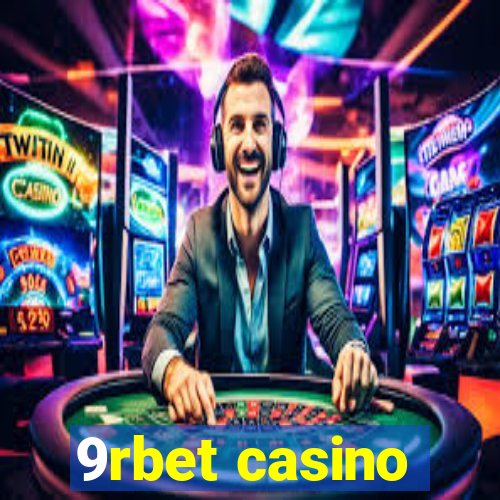 9rbet casino